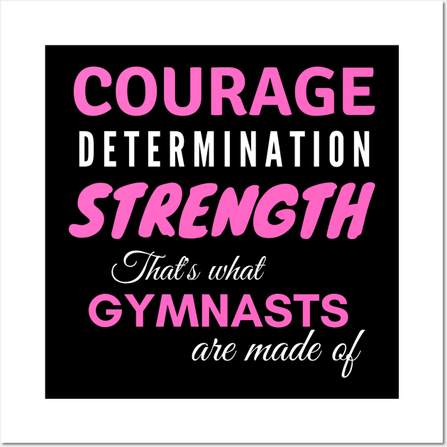 Girls Gymnastics Courage Determination Strength Wall Art by mcfreedomprints